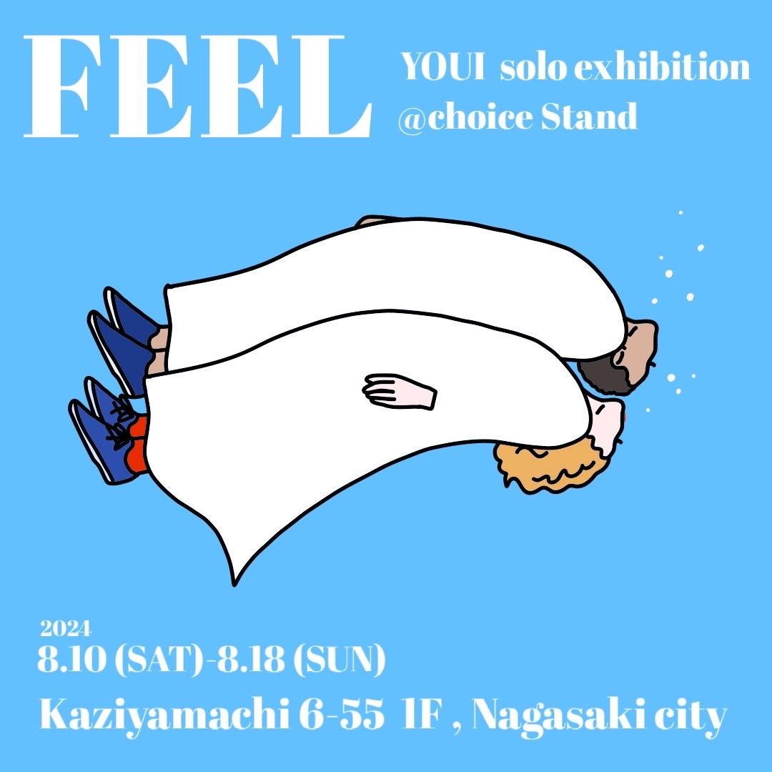 FEEL YOUI solo exhbition